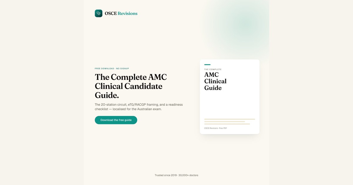 The Complete AMC Clinical Candidate Guide: How to Use OSCE Revisions